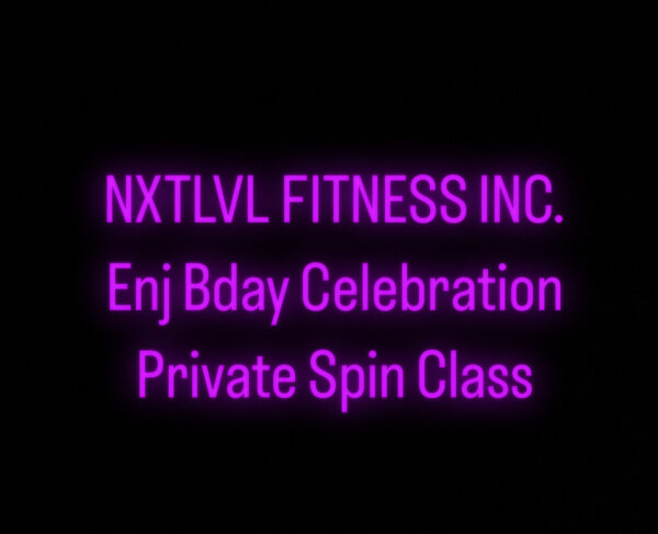 NXTLVL FITNESS- Enj Bday Celebration Private Spin Class